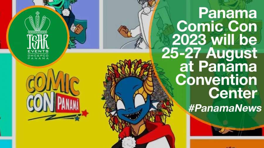 Panama Comic Con 2023 will be 25 – 27 August at Panama Convention Center